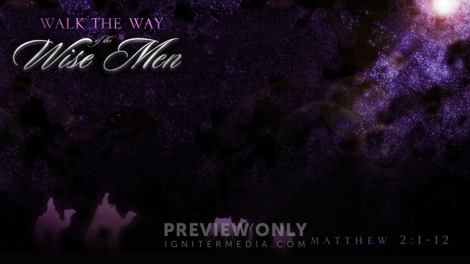 Walk_the_Way_of_the_Wise_Men_16x9-CONTENT-1#preset=tg_alt1.jpg