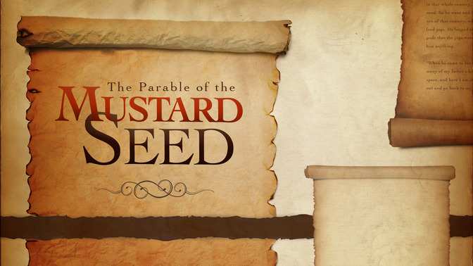 The_Parable_of_the_Mustard_Seed_16x9-TITLE-2#preset=tg_title2.jpg