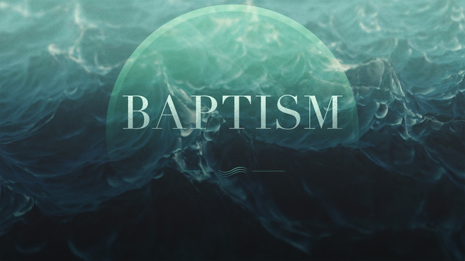 Baptism_Waves_-_Baptism_16x9-TITLE-2#preset=tg_title2.jpg
