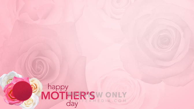 Happy_Mothers_Day_16x9-CONTENT-2#preset=tg_alt2.jpg