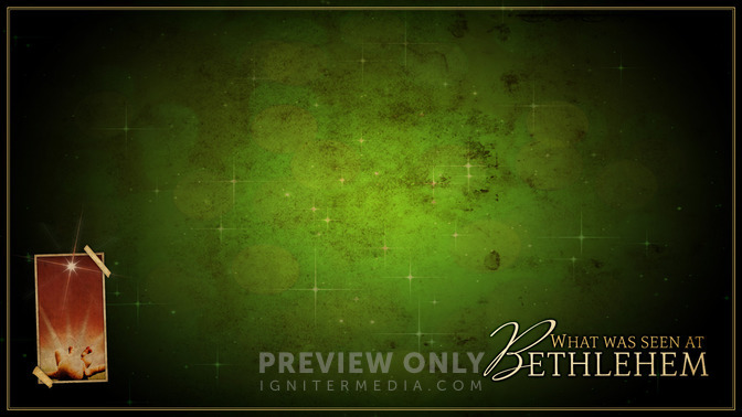 What_Was_Seen_At_Bethlehem_16x9-CONTENT-2#preset=tg_alt2.jpg