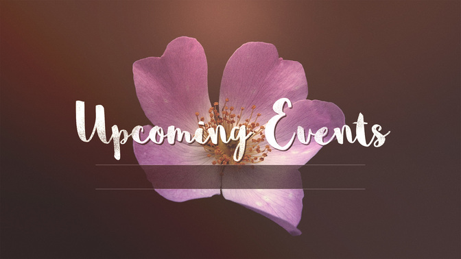 Simple_Flowers-Upcoming_Events_WIDE-TITLE-2#preset=tg_title2.jpg
