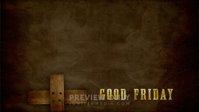 Good_Friday_16x9-CONTENT-2#preset=tg_alt2.jpg