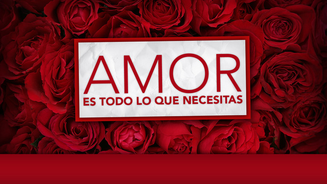 Amor_es_Todo_lo_que_Necesitas_16x9-TITLE-2#preset=tg_title2.jpg