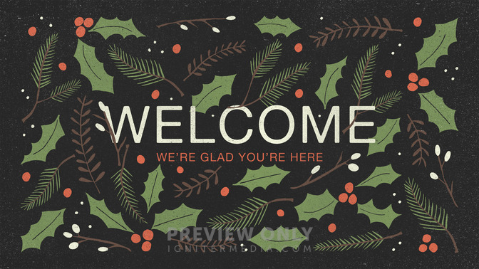 Christmas_Pine_-_Welcome_16x9-TITLE-1#preset=tg_title1.jpg