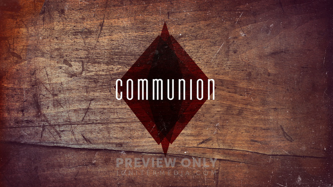 Communion_-_Modern_16x9-TITLE-2#preset=tg_title2.jpg