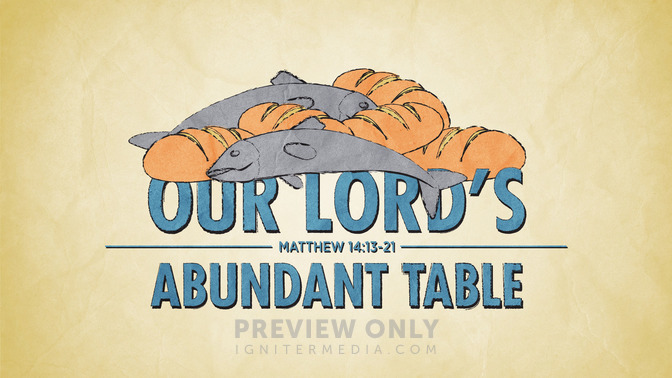 our lords abundant table