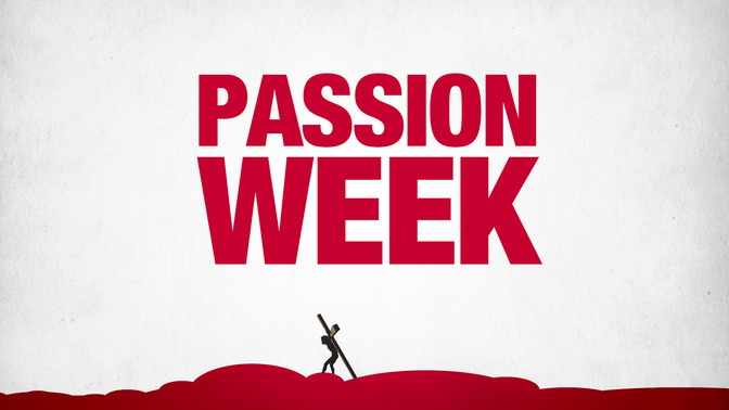 Passion_Week_16x9-TITLE-2#preset=tg_title2.jpg