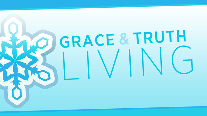 Grace__Truth_Living_16x9-TITLE-2#preset=tg_title2.jpg