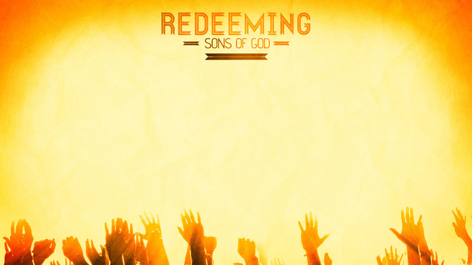 Redeeming_Sons_of_God_16x9-CONTENT-2#preset=tg_alt2.jpg