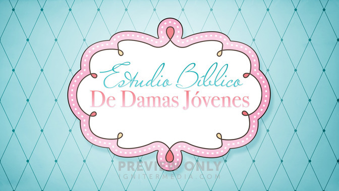 Estudio_Bblico_De_Damas_Jvenes_16x9-TITLE-2#preset=tg_title2.jpg