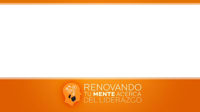 Renovando_Tu_Mente_Acerca_del_Liderazgo_16x9-CONTENT-2#preset=tg_alt2.jpg