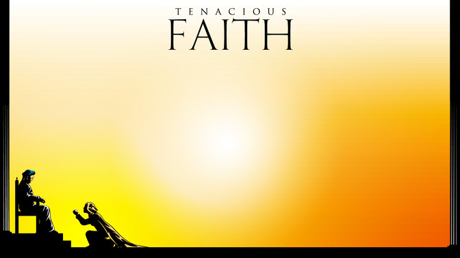 Tenacious_Faith_16x9-CONTENT-2#preset=tg_alt2.jpg
