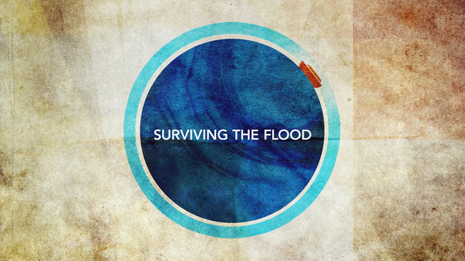 Surviving_the_Flood_16x9-TITLE-2#preset=tg_title2.jpg