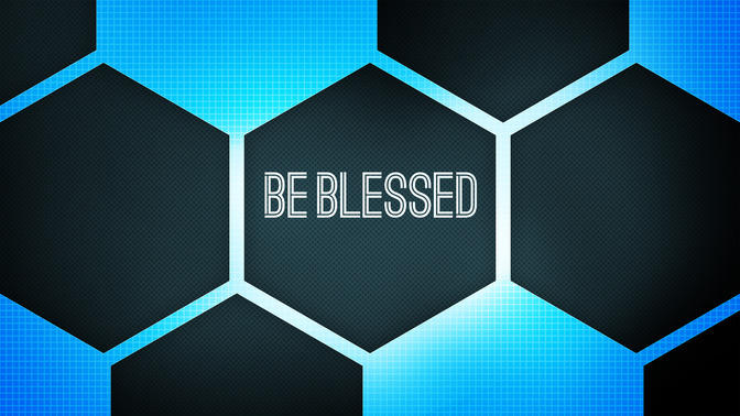 Hexagon_-_Be_Blessed_16x9-TITLE-2#preset=tg_title2.jpg