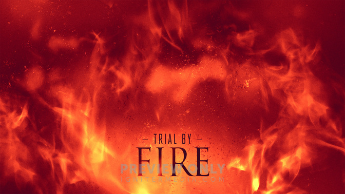 Trial_By_Fire_WIDE-CONTENT-2#preset=tg_alt2.jpg