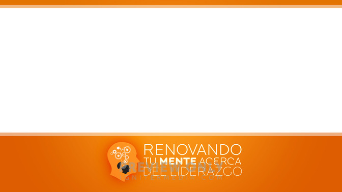 Renovando_Tu_Mente_Acerca_del_Liderazgo_16x9-CONTENT-2#preset=tg_alt2.jpg