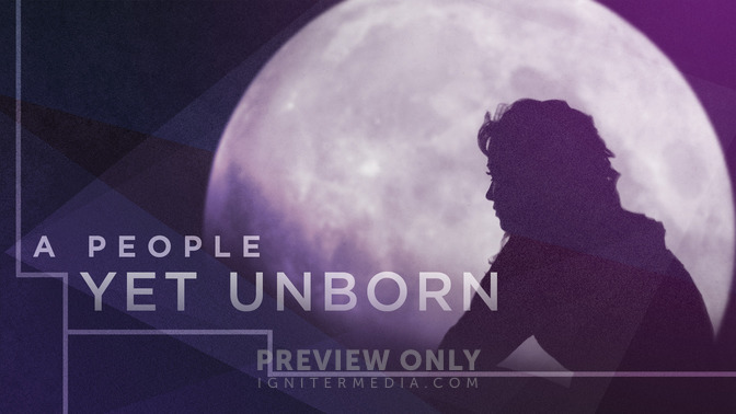 A_People_Yet_Unborn_16x9-TITLE-2#preset=tg_title2.jpg