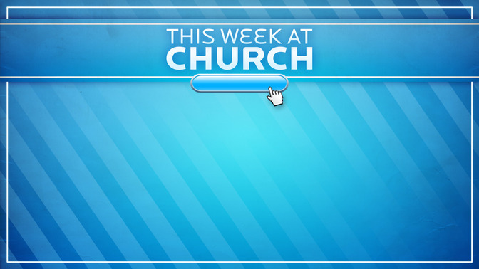 This_Week_At_Church_16x9-CONTENT-2#preset=tg_alt2.jpg