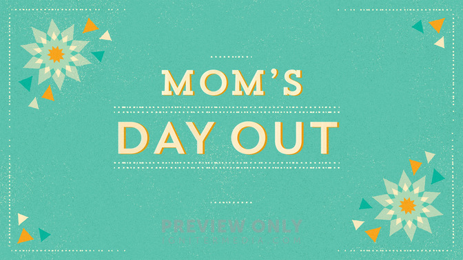 Moms_Day_Out_16x9-TITLE-2#preset=tg_title2.jpg
