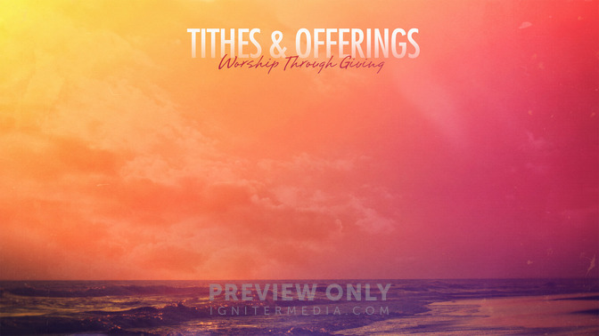 Summer_Hues_-_Tithes__Offerings_16x9-CONTENT-1#preset=tg_alt1.jpg