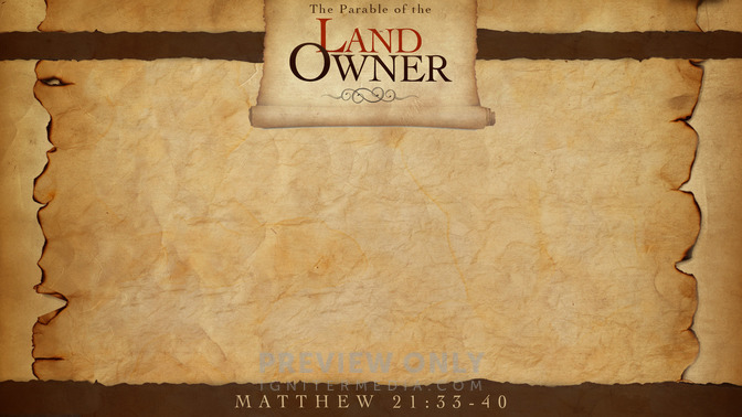 The_Parable_of_the_Landowner_16x9-CONTENT-1#preset=tg_alt1.jpg