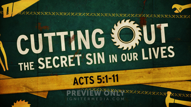 cutting out the secret sin in our lives