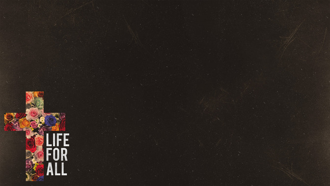 Life_For_All_16x9-CONTENT-2#preset=tg_alt2.jpg