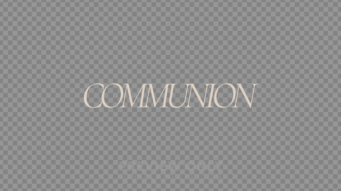 Communion_Preview#preset=preview_only.jpg