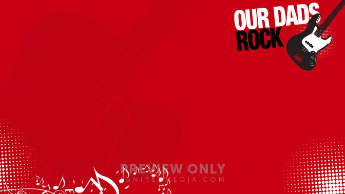 Our_Dads_Rock_16x9-CONTENT-2#preset=tg_alt2.jpg