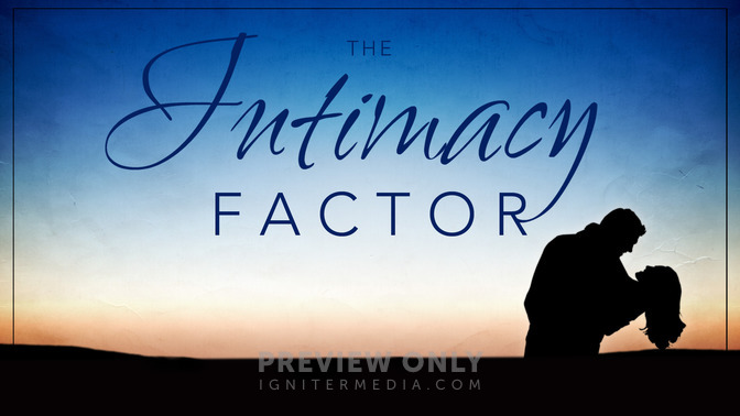 The_Intimacy_Factor_16x9-TITLE-2#preset=tg_title2.jpg