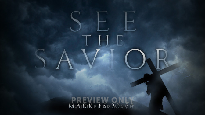 see the savior