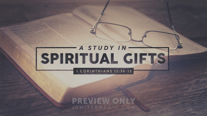 a study in spiritual gifts