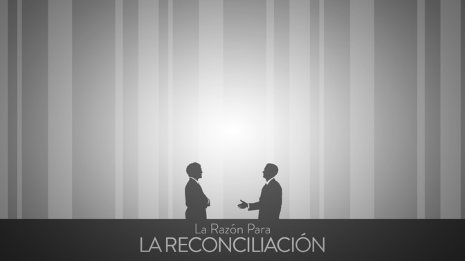La_Razn_Para_La_Reconciliacin_16x9-CONTENT-2#preset=tg_alt2.jpg