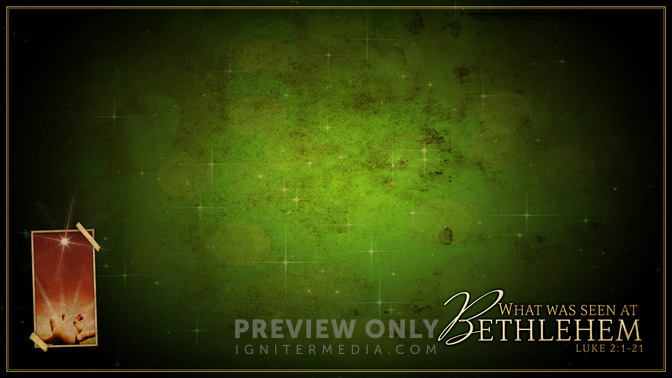 What_Was_Seen_At_Bethlehem_16x9-CONTENT-1#preset=tg_alt1.jpg