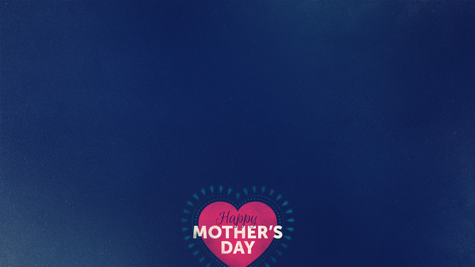 Happy_Mothers_Day_16x9-CONTENT-2#preset=tg_alt2.jpg