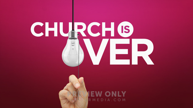 Church_is_Over_16x9-TITLE-2#preset=tg_title2.jpg