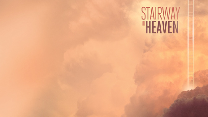 Stairway_To_Heaven_16x9-CONTENT-2#preset=tg_alt2.jpg
