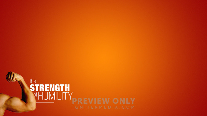 The_Strength_of_Humility_16x9-CONTENT-2#preset=tg_alt2.jpg