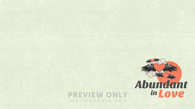 Abundant_In_Love_16x9-CONTENT-2#preset=tg_alt2.jpg