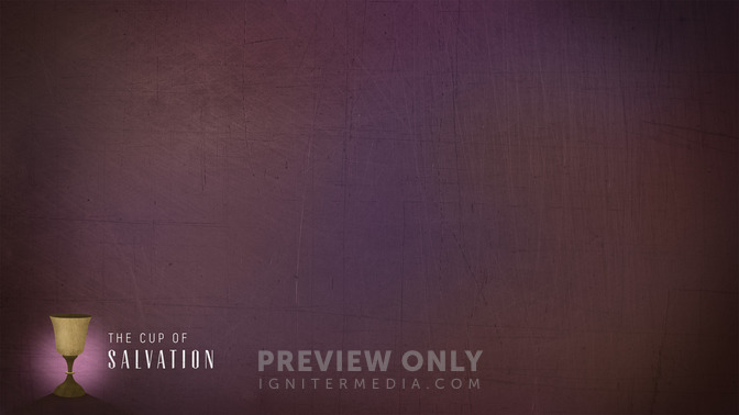 The_Cup_of_Salvation_16x9-CONTENT-2#preset=tg_alt2.jpg