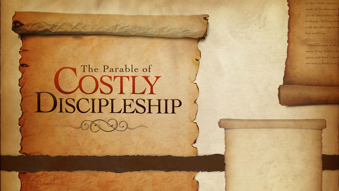 The_Parable_of_Costly_Discipleship_16x9-TITLE-2#preset=tg_title2.jpg