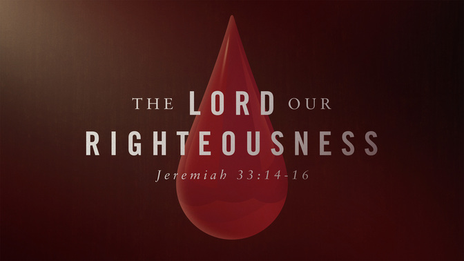 the lord our righteousness