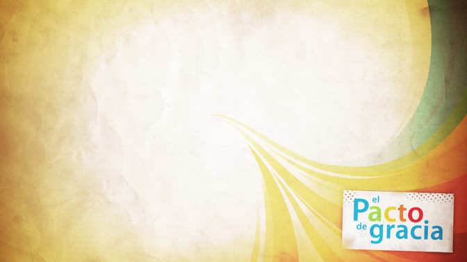 El_Pacto_de_Gracia_16x9-CONTENT-2#preset=tg_alt2.jpg