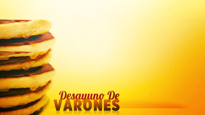 Desayuno_de_Varones_16x9-CONTENT-2#preset=tg_alt2.jpg