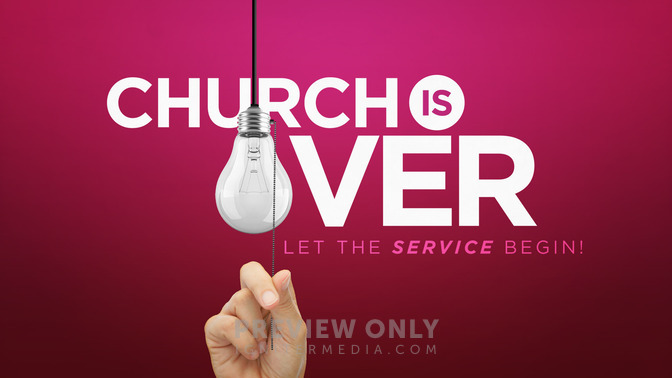 church is over