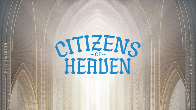 citizens of heaven