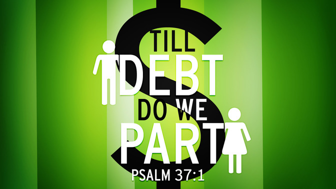 till debt do we part