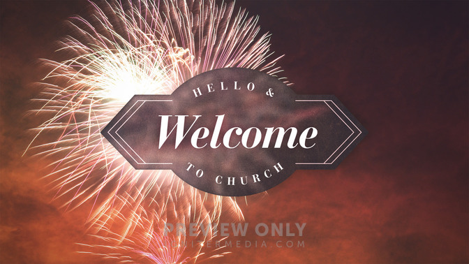 Fireworks_-_Hello__Welcome_16x9-TITLE-1#preset=tg_title1.jpg