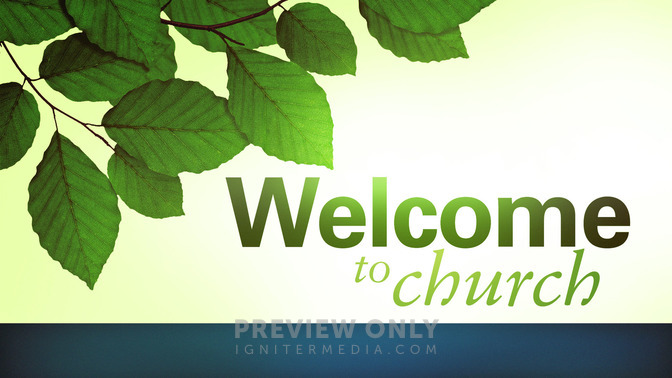 Spring_Leaves_-_Welcome_To_Church_16x9-TITLE-2#preset=tg_title2.jpg